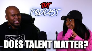 TNT Podcast | Does Talent Matter?