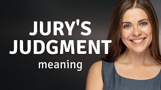 Understanding "Jury's Judgment": A Guide for English Learners