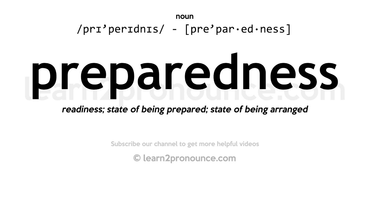 Pronunciation of Preparedness Definition of Preparedness YouTube