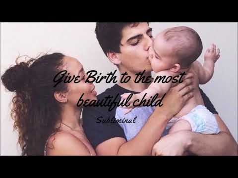 Give Birth To A Beautiful Child Subliminal Affirmations 
