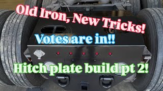 Old Iron, New Tricks: 4070B Hitch Plate Build PT2!