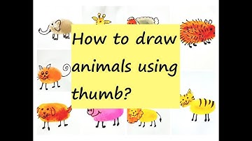 How to draw animals using thumb | Easy Drawing | Thumb painting | Finger Painting