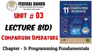 Lecture 8(D): Comparison Operators | 1st year computer science chapter 3 programming fundamentals