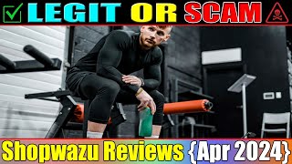 Shopwazu Reviews Apr 2024 Find This Website Legit Or Scam? Get Genuine Reviews