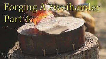 Forging A Zweihander Part 4