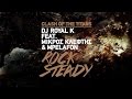 DJ Royal K - Rock Steady (feat. Μικρός Κλέφτης &amp; Mpelafon)