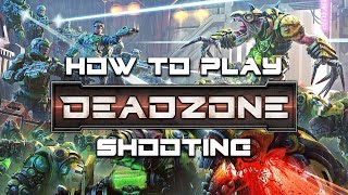 How to play Deadzone: Third Edition - Shooting
