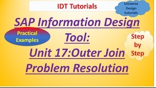 SAP IDT Unit 17 :Outer Join Problem Resolution: Practical Examples