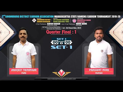 CARROM | QF-1(MS): ABHIJEET TRIPANKAR (PUNE) VS PRASHANT MORE (MUMBAI)