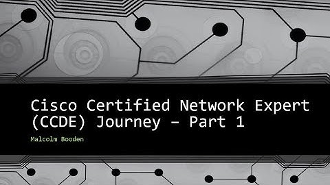 CCDE Practical Discussion - Part 1