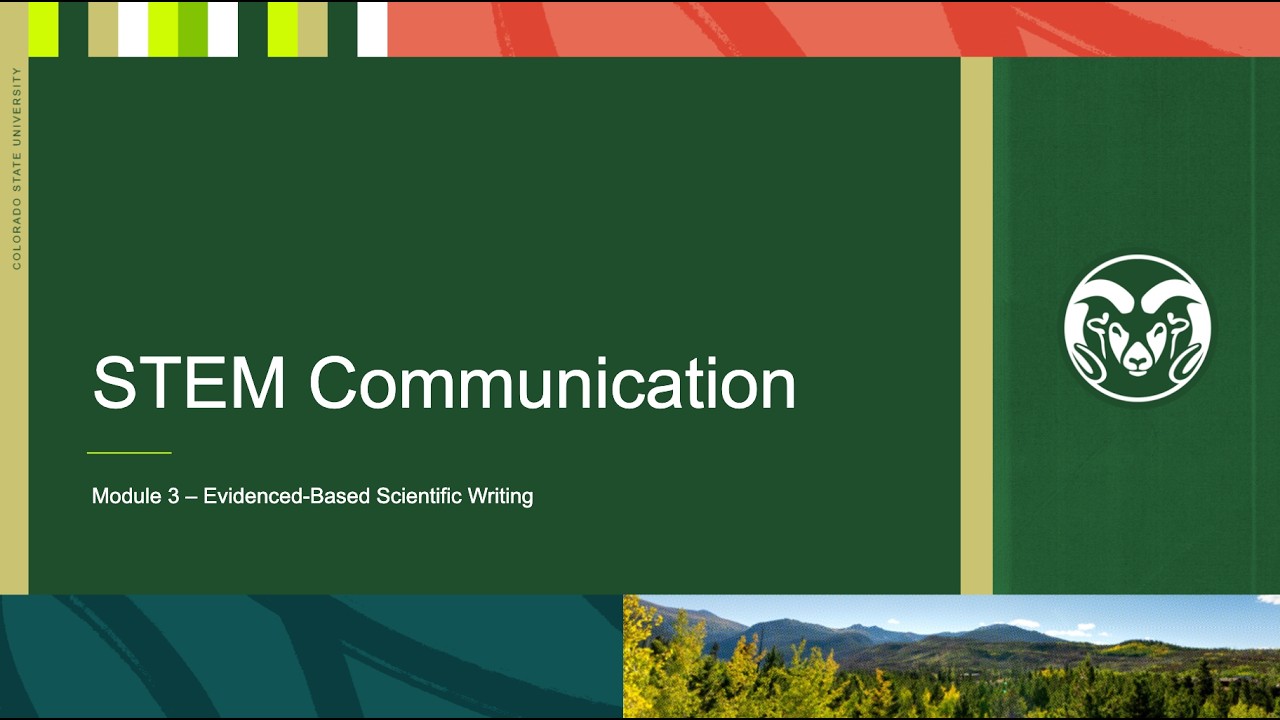 STEM Communication - Module 3 Evidence Based Science Writing