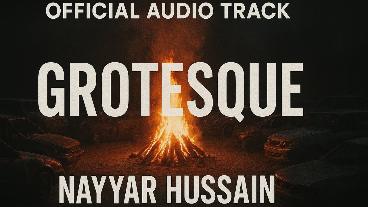 Grotesque- Nayyar Hussain ( Official Audio Track ) @ansari beats