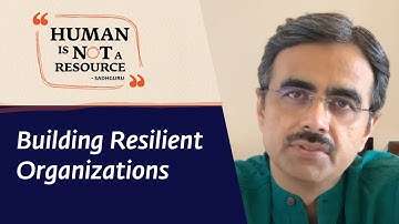 Building Resilient Organizations