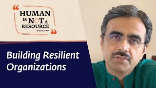 Building Resilient Organizations