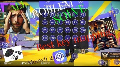Best keymapping and all problem solve on moowii gaming (keyboard and mouse )