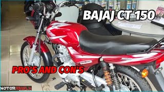 PROS AND CON'S OF BAJAJ CT 150