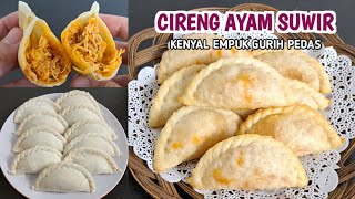 COCOK BUAT IDE JUALAN!! CIRENG ISI AYAM SUWIR ANTI GAGAL || KENYAL EMPUK GURIH DAN PEDAS