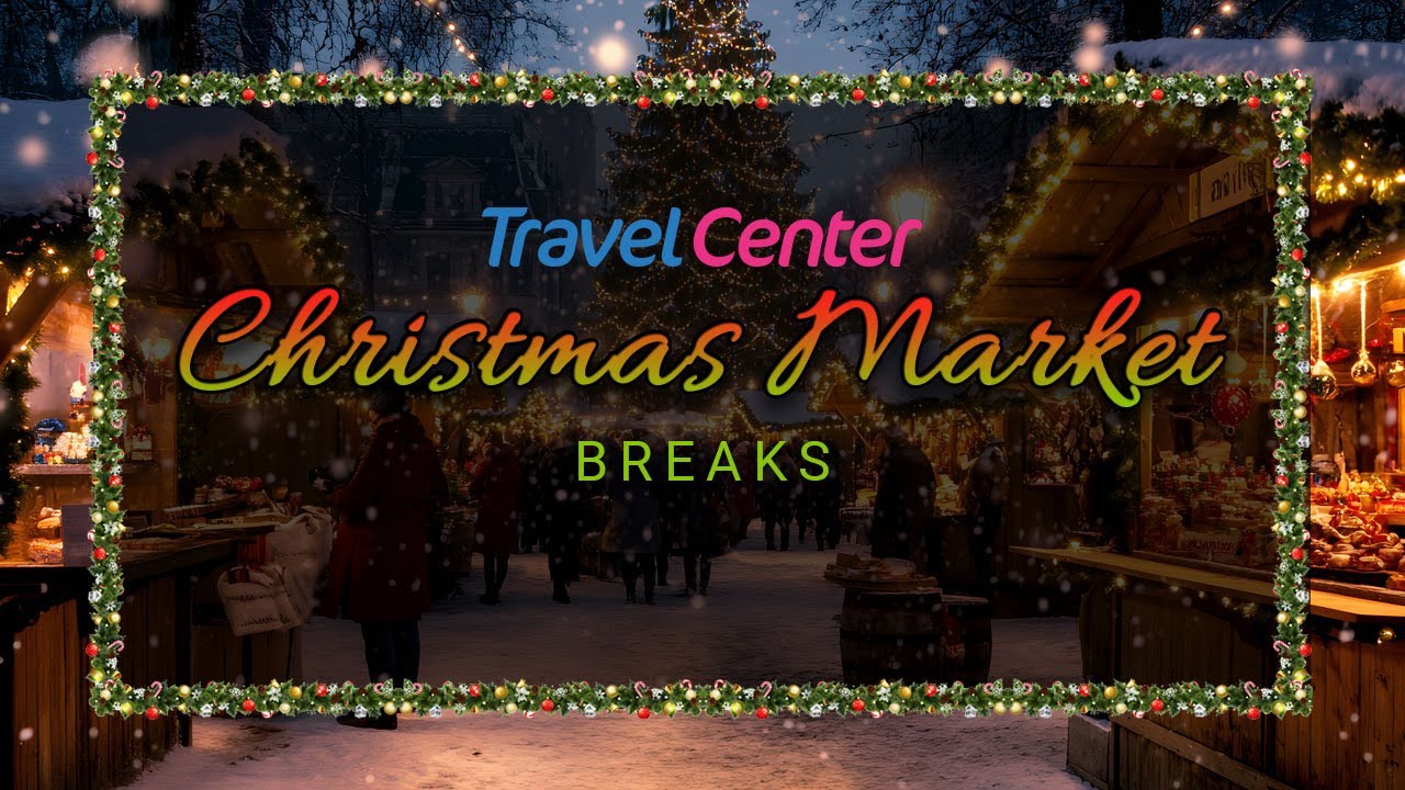 Christmas Market Holidays | Travel Center