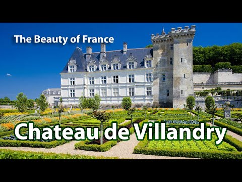 The Beauty of France : Chateau de Villandry