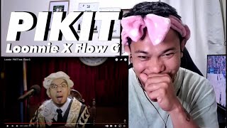 NYAKS!! HINDI NAMAN MALUPET!! PIKIT - Loonie x Flow G | Reaction Video!!