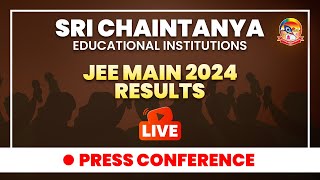 JEE Main 2024 Results - LIVE || Press Conference || @SriChaitanyaEdu