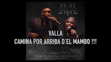 Donde quiera que voy REMIX Angel Yos ft Alexander Abreu