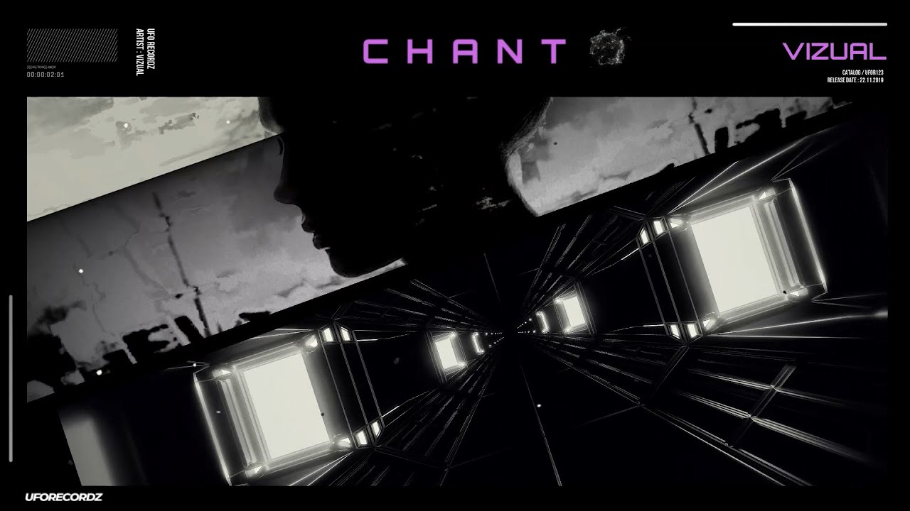 Vizual - Chant  |  UFO Recordz
