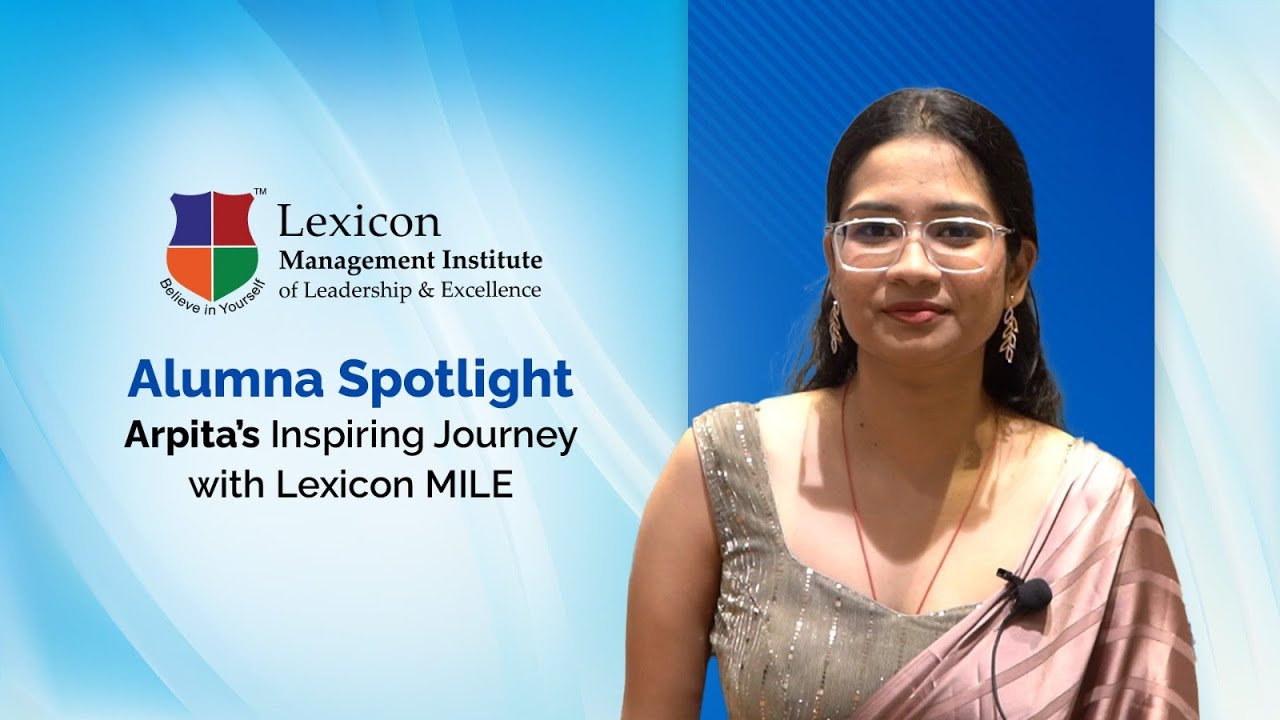 A Journey of Growth and Gratitude: Arpita Bhattacharya at Lexicon MILE