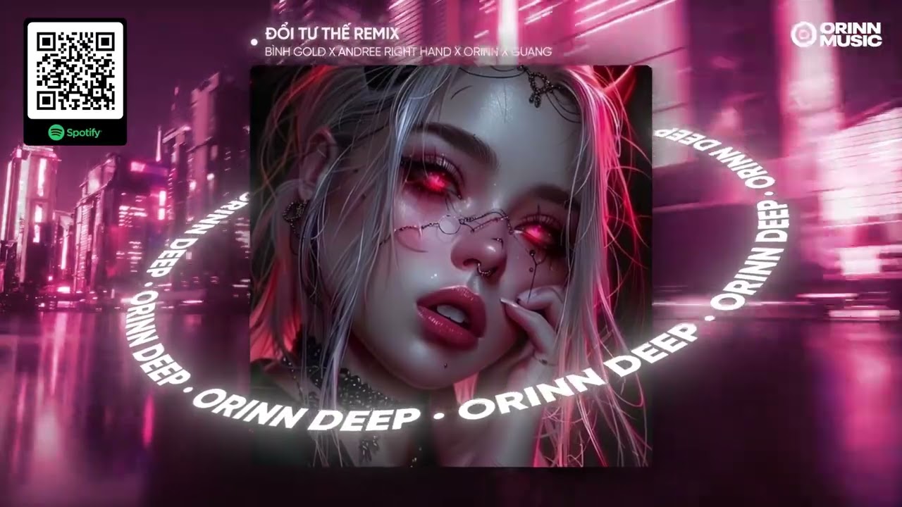 ĐỔI TƯ THẾ REMIX - BÌNH GOLD x ANDREE RIGHT HAND x ORINN x GUANG