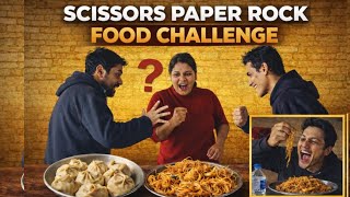 SCISSORS PAPER ROCK GAME FOOD CHALLENGE  😂 😋 🔥 #funnyvideo
