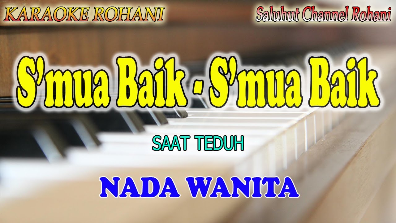 SEMUA BAIK ll KARAOKE ROHANI ll SHINTA ROSARI ll NADA WANITA G=DO