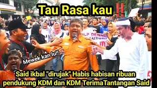 Mampus‼️said ikbal dirujak habis pendukung KDM, KDM pun Kasih paham Said ikbal 