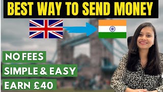 Cheapest way to transfer money from UK to INDIA - NO CHARGE