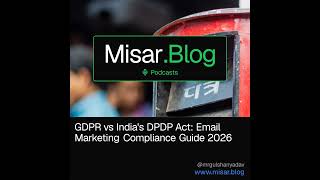 GDPR vs India's DPDP Act: Email Marketing Compliance Guide 2026