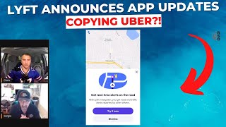 Lyft COPYING Uber With Lyft's NEWEST Driver App Improvements?
