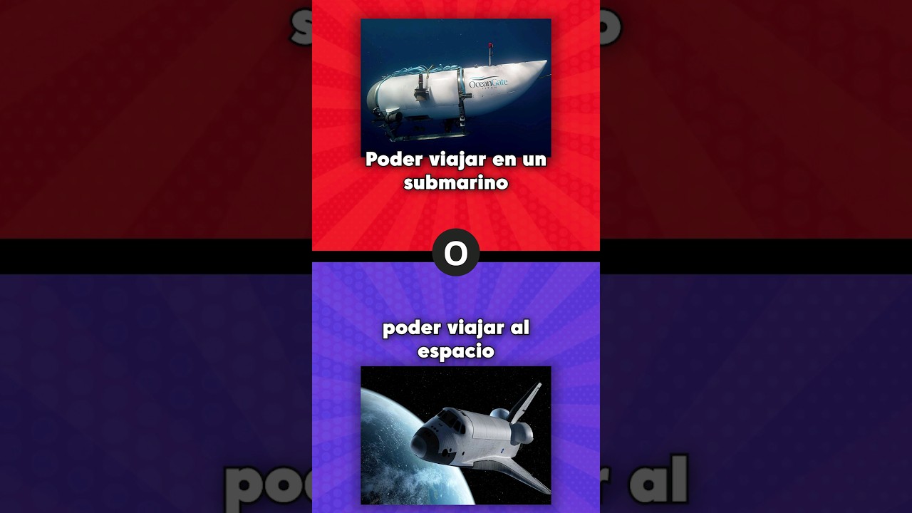 Que prefieres? 🤔 Poder viajar en un submarino o poder viajar al espacio #queprefieres