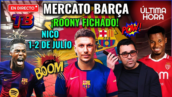 🔥 ¡FICHAJE CERRADO! ROONY ES DEL BARÇA 💣 NICO EN JULIO Y ANSU A UN PASO DEL MÓNACO | MERCATO FCB