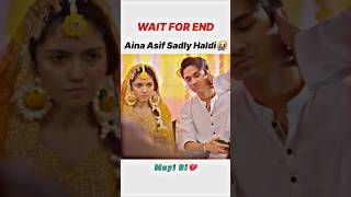 Aina Asif Sadly Haldi Ceremony😭😔😂  #emotional #ainaasif #drama #sad #shorts #explore