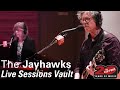 The Jayhawks - Full live session at The Current (2016)