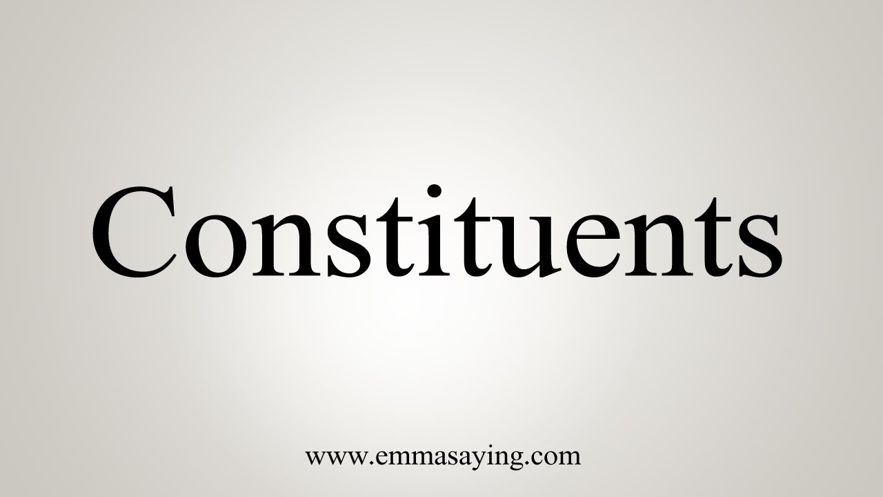 How To Say Constituents How To Say Constituents