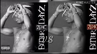 2Pac- Fair Exchange O.G V.S Remix [Which One's Better?]