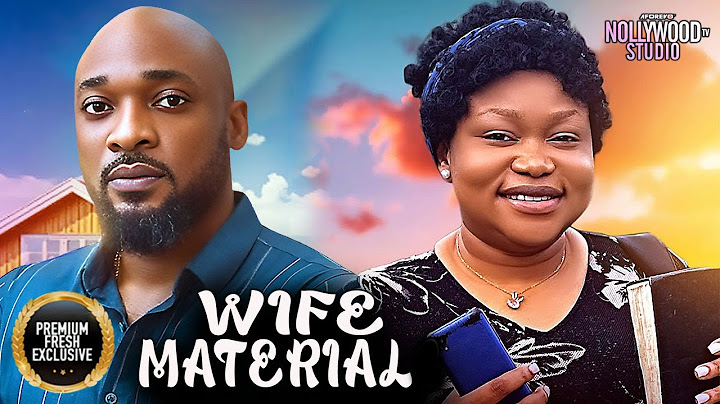 WIFE MATERIAL (Deza The Great, Ruth Kadiri) - Brand New 2025 Nigerian Movie