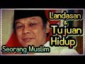 Tujuan Hidup Muslim || (4) || Dasar Dan Landasan Hidup || KH. Zainuddin MZ || DA'I SEJUTA UMAT...