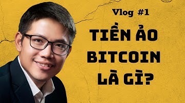 Tiền Ảo là gì? Tiền Điện Tử Công Nghệ 4.0 | Bitcoin là gì? | Trần Ngọc Mạnh