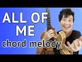 ALL OF ME Chord Melody Guitar Tutorial