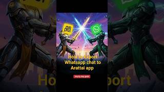 EXPORT WHATSAPP CHAT TO ARATTAI APP #shorts