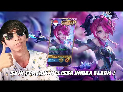 SKIN TERBAIK MELISSA UMBRA BLOOM ! - Mobile Legends Indonesia