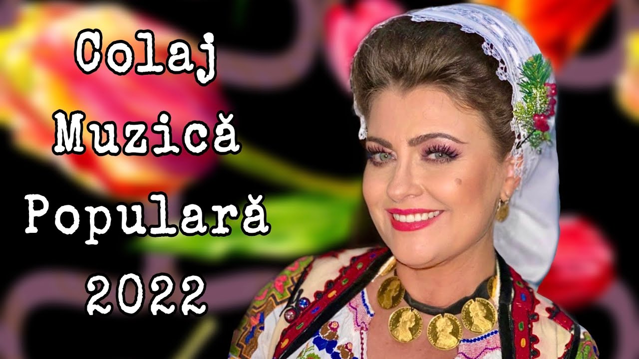 Steliana Sima || Colaj Muzica Populara 2022