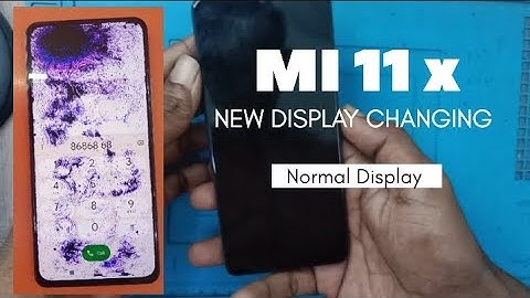 MI 11X NORMAL DISPLAY CHANGING