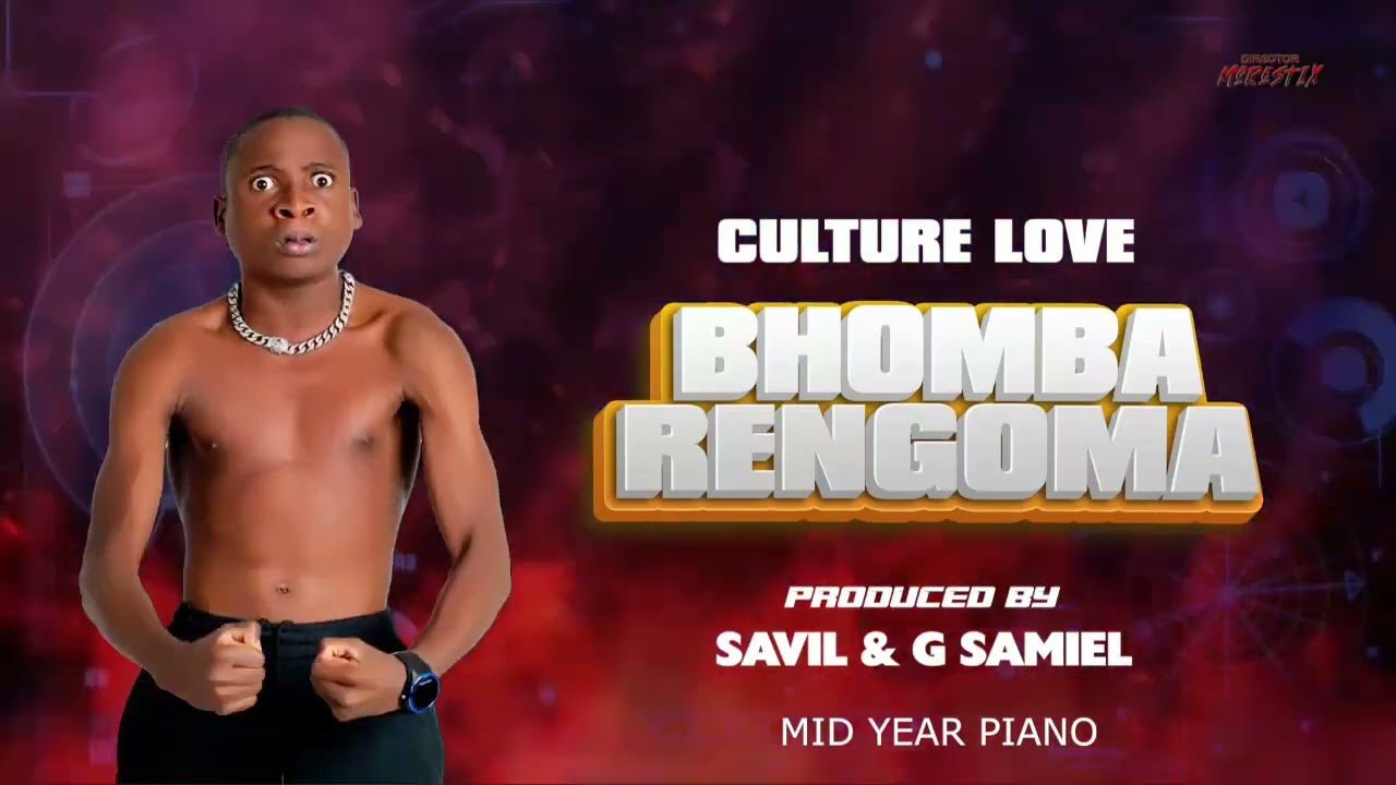 CULTURE LOVE-BHOMBA RENGOMA (MID YEAR PIANO)